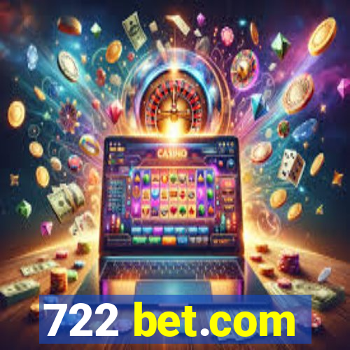 722 bet.com